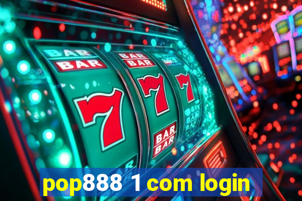 pop888 1 com login